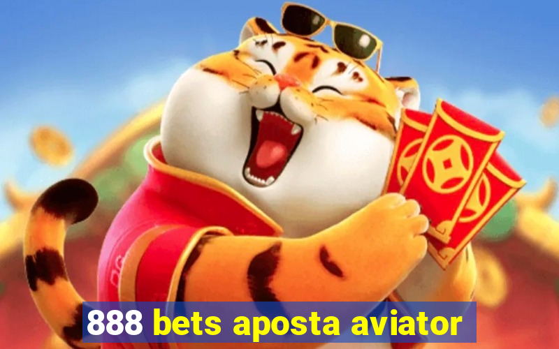 888 bets aposta aviator